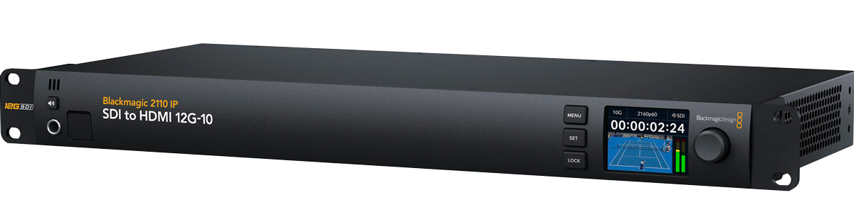 Blackmagic 2110 IP SDI to HDMI 12G-10 Blackmagic 2110 IP SDI to HDMI 12G-10